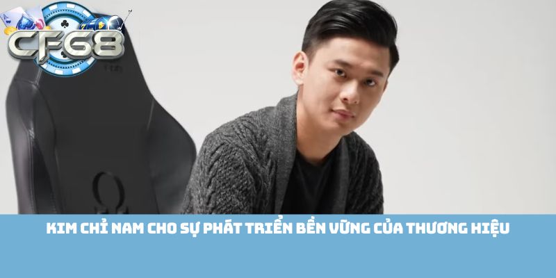 Kim chỉ nam cho sự phát triển bền vững của thương hiệu